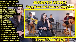 Download lagu ORANG YANG SALAH REGGAE - REGITA ECHA COVER FULL ALBUM TERBARU || 20 LAGU COVER REGITA ECHA TERBAIK mp3