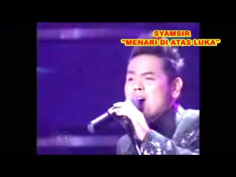 (1,027)  Syamsir :  MENARI DI ATAS LUKA --  Cipt.  Imam S  Arifin  --  KDI 2014