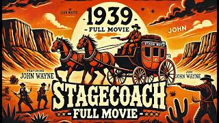 Download lagu Stagecoach (1939) - Full Movie | John Wayne | Classic Western | Restored HD mp3