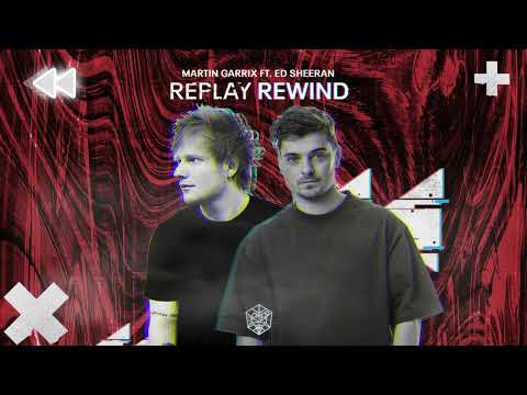 Martin Garrix Ft. Ed Sheeran - Replay Rewind (VIP Mix)