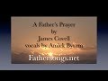 A Father's Prayer - Jim Covell A Father's Prayer
