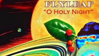 Flyleaf - &quot;O Holy Night&quot;