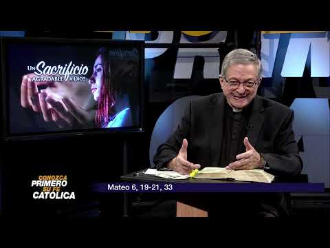 Conozca Primero Su Fe Católica—Un Sacrificio Agradable a Dios • 15 | Marzo | 2023