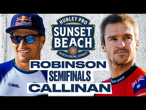 Jack Robinson vs Ryan Callinan | Hurley Pro Sunset Beach 2024 - Semifinals