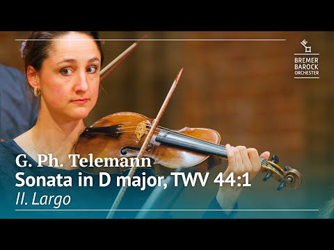 G. Ph. Telemann: Sonata in D major, TWV 44:1, II. Largo – Bremer Barockorchester