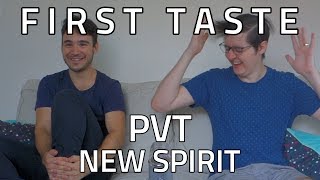 FIRST TASTE: PVT - New Spirit (ALBUM REACTION & DISCUSSION)