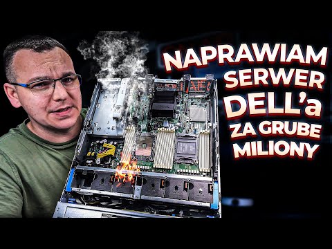 WAŻNY OBIEKT wysłał mi TEN SERWER DO NAPRAWY! DELL za Grube hajsy!