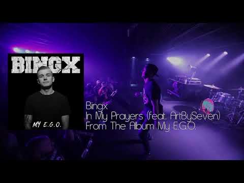 Bingx - In My Prayers (feat. ArtBySeven) [Official Audio]
