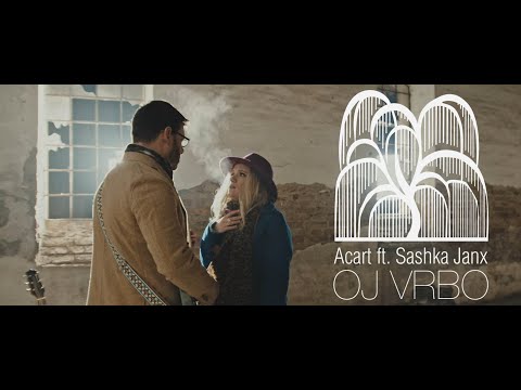 ACART feat SASHKA JANX - OJ VRBO (OFFICIAL VIDEO)