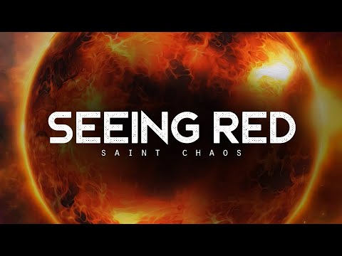 Seeing Red - Saint Chaos ft. Sam Tinnesz & Vo Williams (LYRICS)