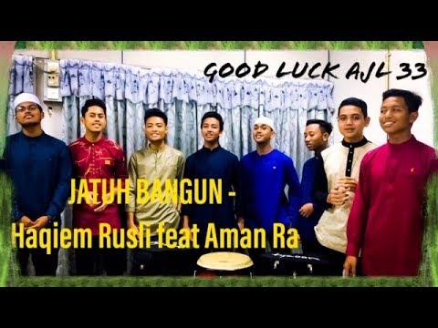 Jatuh Bangun Haqiem Rusli feat Aman Ra Versi Nasyid