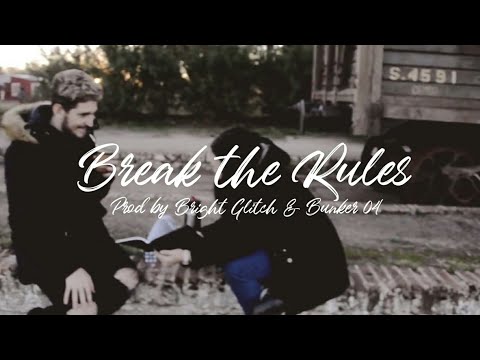 Break The Rules - Vilboi x Zoey x Bright Glitch