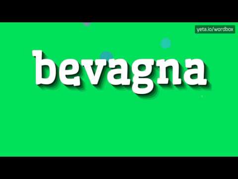 BEVAGNA - HOW TO PRONOUNCE IT!?