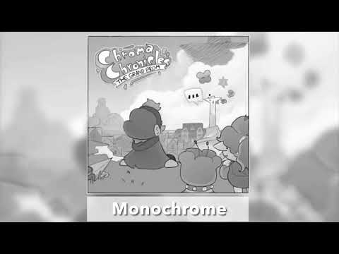 Chroma Chronicles OST - (007) Monochrome