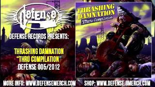 Thrashing Damnation Thru Compilation (FULL ALBUM) Defense Records