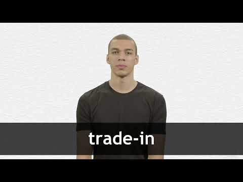 Trede In TRADE IN definition and meaning | Collins English Dictionary