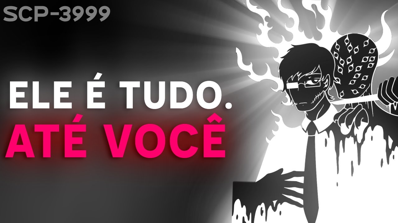 Quem é SCP-3999? | "Eu Estou no centro de Tudo o que acontece Comigo"