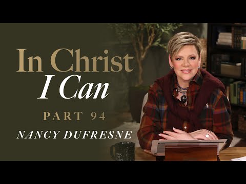 854 | In Christ I Can, Part 94