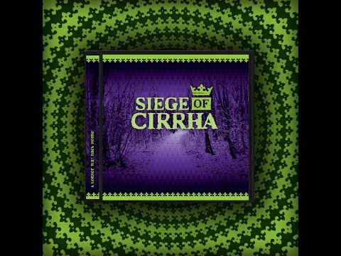 Siege Of Cirrha - PLAY YOU YES NOT!
