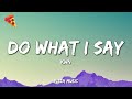 Kwn Do What I Say Lyrics