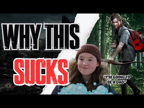 HBO’s The Last of Us Season 2 – Why This Sucks