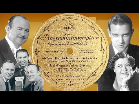 George White's Scandals” by Paul Whiteman and his Orchestra 1931