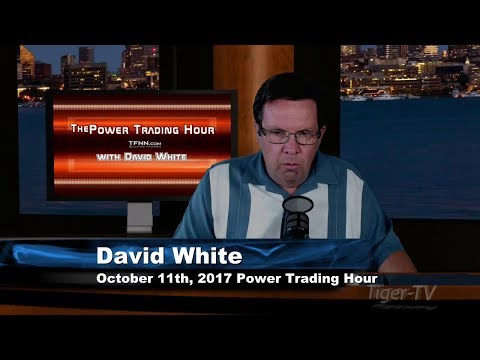October 11th Power Trading Hour with David White on TFNN   2017