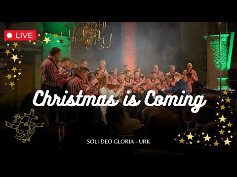 Christmas is coming - Soli Deo Gloria Urk
