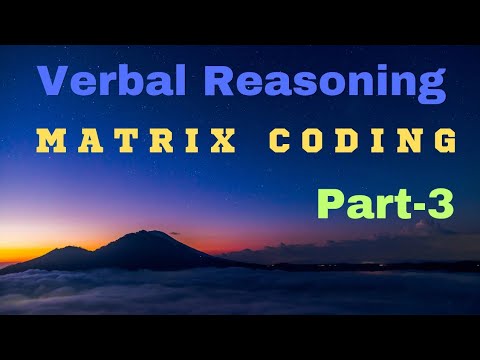 Reasoning | Matrix Coding | Part-3 | Concept and PYQs