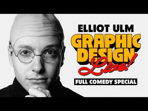 Elliot Ulm | Graphic Design LIVE! (Full Comedy Special)