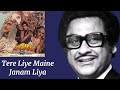 Tere Liye Maine Janam Liya L Kishore Kumar Pulapaka Susheela L Singhasan 1986