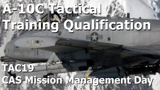 DCS A-10C Tactical Training Qualification - TAC19: CAS Mission Management Day