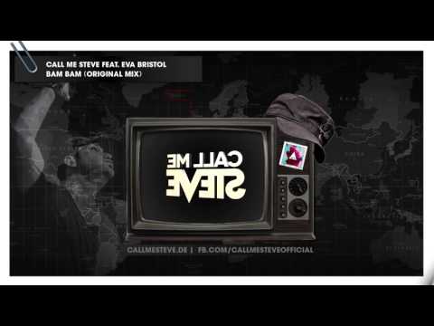Call Me Steve feat. Eva Bristol - Bam Bam (Orignal Mix)