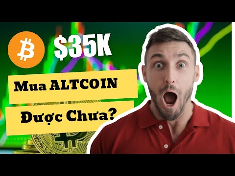 Bitcoin Pump custa $ 35k, Mua Altcoin Được Chưa ?, Đề Nghị Phê Duyện Bitcoin ETF SPot