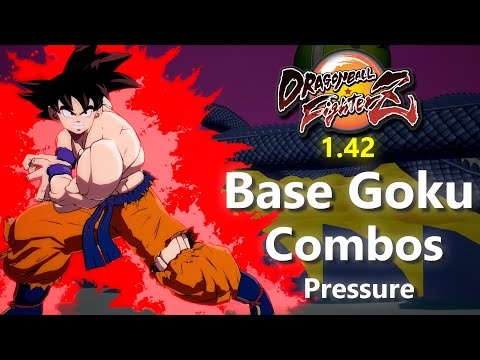 DBFZ Patch 1.42: Base Goku Optimal Combos, Pressure & Mix Guide