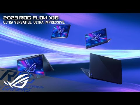 2023 ROG Flow X16 - Ultra versatile. Ultra impressive.  | ROG