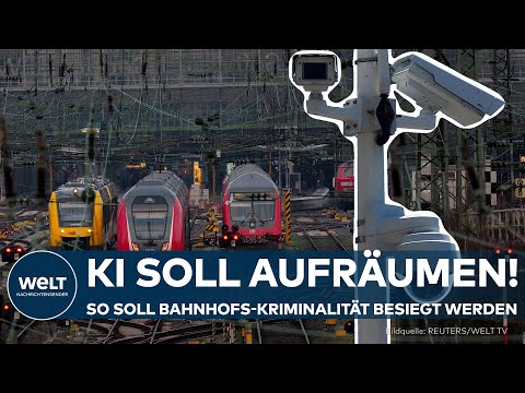 KRIMINALITÄT AN BAHNHÖFEN: Union fordert Einsatz von KI-Gesichtserkennung als Mittel gegen Gewalt