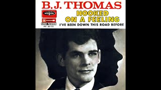 B. J. Thomas - Hooked On A Feeling (2021 Stereo Remaster)