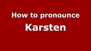 How to pronounce Karsten