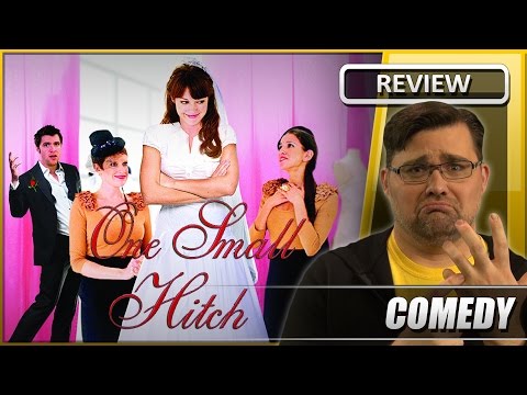 One Small Hitch - Movie Review (2013)
