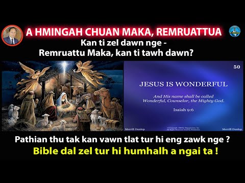 Bible a dal dawn ta !  REMRUATTU MAKA KAN TI DAWN MAW ?