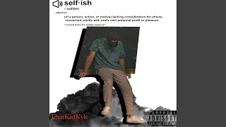 Selfish Music Video