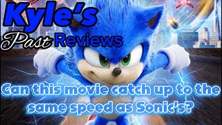 Sonic the Hedgehog (2020) - Kyle’s Past Review