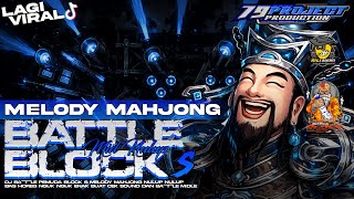 Download lagu DJ BATTLE MELODY MAHJONG BASS PRANK 79PROJECT  mp3