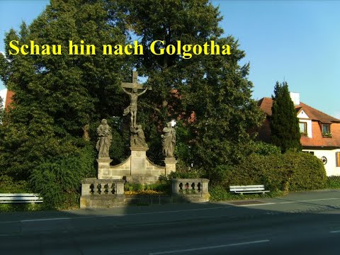 Friedrich Silcher: Schau hin nach Golgotha