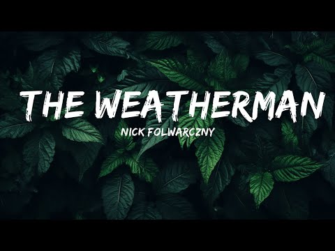 [1 Hour] Nick Folwarczny - The Weatherman (Lyrics) | Top Songs with Lyrics 2023