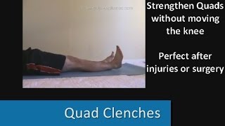 Quads Clenches Video: Knee Strengthening Exercises