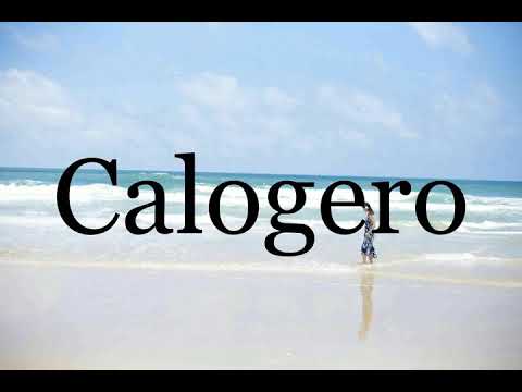 How To Pronounce Calogero🌈🌈🌈🌈🌈🌈Pronunciation Of Calogero