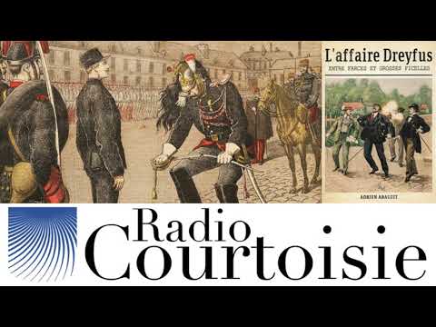 Dreyfus était bien coupable ! : analyse d'Adrien Abauzit (avocat) (Radio Courtoisie)