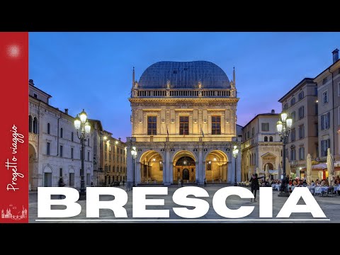 Brescia: La Città Segreta che Devi Assolutamente Visitare!